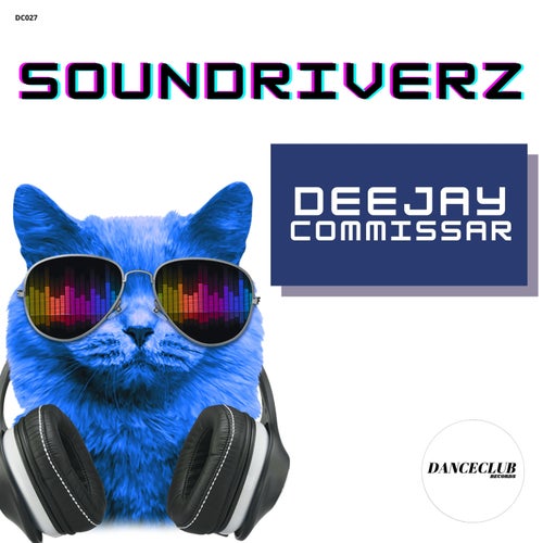 SoundDriverz - Deejay Commissar [DC027]